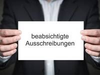 beabsichtigte Ausschreibungen